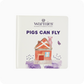 Pigs Can Fly Board Book - Home Choice